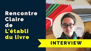 Claire de L'établi du livre à Rezé [Interview]