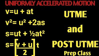 Physics -Uniformly Accelerated Motion| Utme and Post Utme Past Question