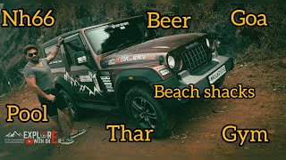 Ep 03: Beach shacks | Gym | Goa | Varca | Beer | Swimming | NH 66 - Back to Mumbai | THAR road trip