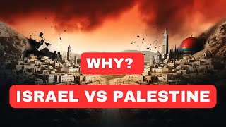 Israel vs Palestine : A Historical Journey #history #war #worldhistory