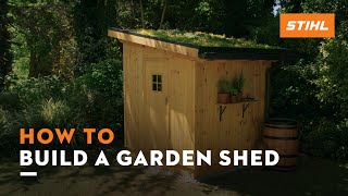 How to build a garden shed | STIHL DIY