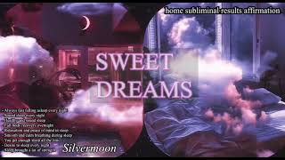 SWEET DREAMS | SUBLIMINAL | HAVE A GOOD SLEEP