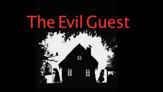 Evil Guest (a short film)