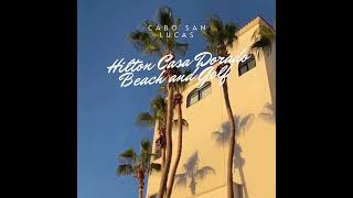 all-inclusive vacation @Hilton Cabos SAN LUCAS #allinclusive  #vacation  #hilton  #relaxing #