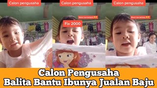 Bikin Gemes - Balita Bantu Ibunya Jualan Baju Viral Di Tiktok || Calon Pengusaha Cilik