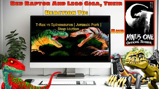 Red Raptor And Lego Giga, Their Reaction To: T-Rex vs Spino|JP|Stop Motion and G Minus One Teaser 1