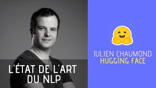 L'état de l'art du NLP - Julien Chaumond, CTO Hugging Face - Podcast IA