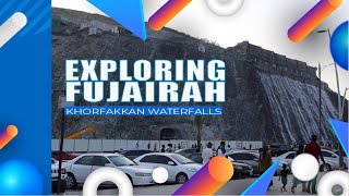 Best Things to Visit in Fujairah UAE| Khorfakkan Waterfalls | Khorfakkan Beach