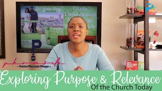 Exploring the Purpose & Relevance of The Church Today