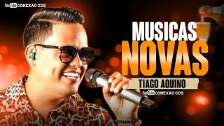 THIAGO AQUINO REPERTÓRIO JUNHO 2021 MUSICAS NOVAS