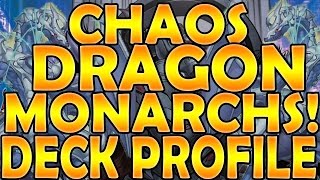 BEST! YUGIOH! Deck Profile: Chaos Dragon Monarchs!