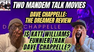 Dave Chappelle: The Dreamer Review - Two ManDem Talk Movies