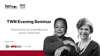 TWN Evening Seminars: "Finding Christa" by Camille Billops and James V. Hatch Panel