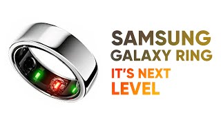 Samsung Galaxy Ring – It's Next Level!