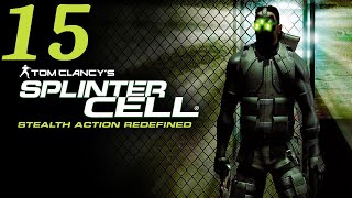 Let's Play Tom Clancy's Splinter Cell #15 - Chinese Embassy II (Part 1)