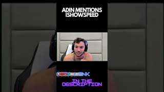 ADIN MENTIONS ISHOWSPEED #shorts #andrewtate