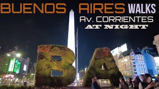 Av. CORRIENTES Night Walk - BUENOS AIRES - #BADriveSeries