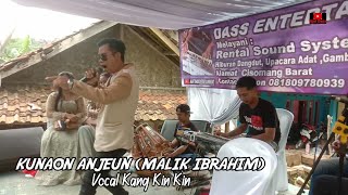 KUNAON ANJEUN MALIK IBRAHIM / COVER VOCAL KANG KIN KIN / DASS ENTERTAINMENT