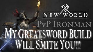 New World PvP Ironman EP 5 | My Greatsword Build Will Smite You! (Greatsword & Hatchet)