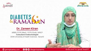 Dr. Zareen Kiran | Diabetes & Ramadan 2022!