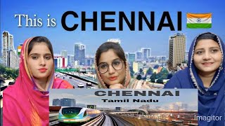 Chennai City || Automobile Hub Of India ||  Reaction Pakistani girls 🇮🇳🔥#nice #city