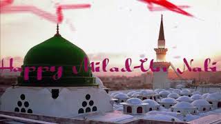 "Drood Lab Per Saja Saja" 12 Rabi Ul Awal Naat Eid Milad Ul Nabi Whatsapp Status Jumma Mubarak 2020