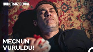 Mecnun Binbaşı Çatışmada Yaralandı! - Hudutsuz Sevda 40. Bölüm