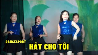 Dancesport HÃY CHO TÔI | Nhảy đẹp Phụ nữ Vân Tập | Friendly Channel