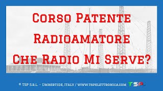 Corso Patente Radioamatore - Quale radio comprare?