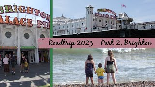 Roadtrip 2023 - Part 2, Brighton