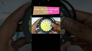 30 led /90w LED Head Light DC (9v-80v) | Low cost LED light #shorts #POWER-GEN