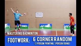 Mastering Badminton: Footwork - 6 Corner Random (1 person pointing, 1 person doing)