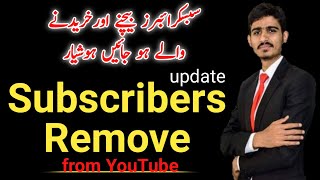 YouTube Latest Bad Update | Subscribers Remove | Arslan Ahmad Technical