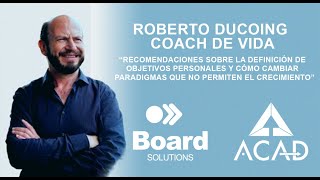 Entrevista con Roberto Ducoing, coach de vida | ACAD