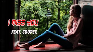 Coopex - I Miss You _Copyright Free Song