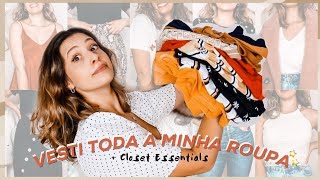 VESTI TODA A MINHA ROUPA + ESSENCIAIS DE ROUPEIRO ✨ | Beattiz Freitas-Branco