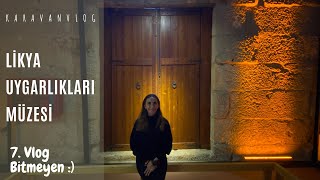 KARAVAN HAYATI | BİTMEYEN 7.VLOG | LİKYA UYGARLIKLARI MÜZESİ