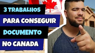 TRABALHOS QUE PODEM TE DAR DOCUMENTOS NO CANADA | LMIA NO CANADA | #brasileirospelomundo