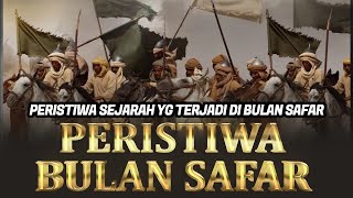 PERISTIWA SEJARAH YANG TERJADI DI BULAN SAFAR | USTADZ HAFIDZ ASSAIFI