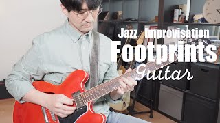 Footprints | Jazz Guitar Improvisation(재즈기타 즉흥연주)