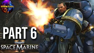 WARHAMMER 40k: SPACE MARINE 2 CAMPAIGN PART 6 - MESSAGE TO LORD CALGAR - (FULL GAME)