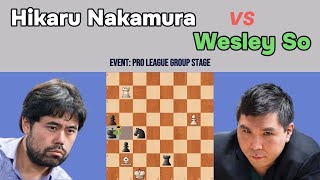 A Strategic Four Knights Clash: Hikaru Nakamura vs Wesley So - PRO League Group Stage