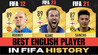 🏆BEST 3 ENGLISH PLAYER From FIFA 10 To FIFA 23 🔥🎮