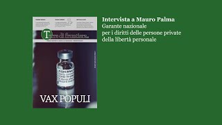 Vax Populi. Intervista a Mauro Palma, Garante nazionale diritti persone private della libertà