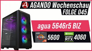 AGANDO Wochenschau #045 | Gaming PC der Woche | agua 5646r5 BIZ