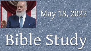 Bible Study May 18, 2022