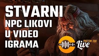 PhTLive - Stvarni NPC likovi u video igrama