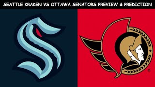 Seattle Kraken vs Ottawa Senators Preview & Prediction