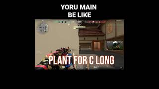 YORU MAIN BE LIKE #valorant  #valorantmoments #valorantclips