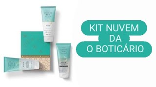 Kit Nuvem da Linha Cuide-se Bem da O Boticário